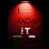 Hot Nick - I Know It (Explicit)