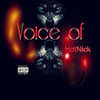 Hot Nick - Voice Of (Explicit)