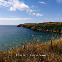John Kerr - A New Dawn