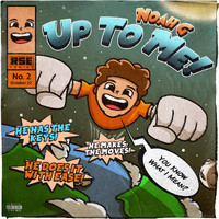 Noah G. - Up to Me! (Explicit)