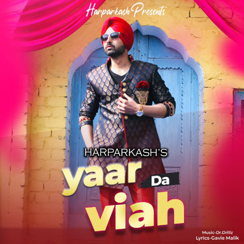 Harparkash - Yaar Da Viah