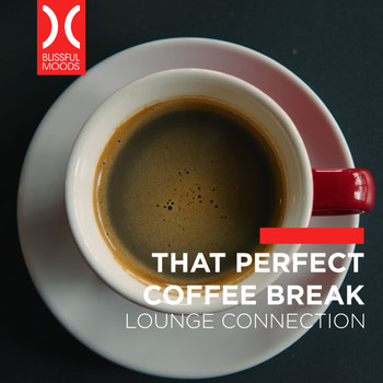 Various Artists - That Perfect Coffee Break (Lounge Connection)