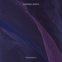 Winona Beryl - Propinquity