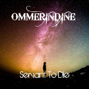 Ommerindine - Servant to Die