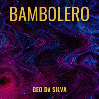 Geo Da Silva - Bambolero