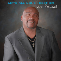 Joe Russell - Let's All Come Together