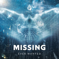 Missing - Ever Wanted