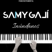 Samy Galí - Inúndanos (Piano Instrumental)