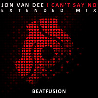 Jon Van Dee - I Can't Say No (Extended Mix)