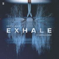 Devin Wild ft. Nathalie Blue - Exhale
