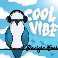 Pacific Cool - Cool Vibe (Explicit)