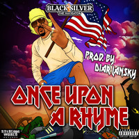 Black Silver - Once Upon a Rhyme (Explicit)
