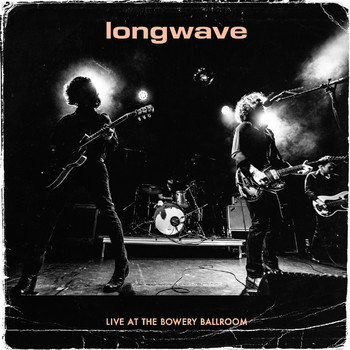 Longwave - Live at the Bowery Ballroom