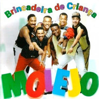 Molejo - BRINCADEIRA DE CRIANÇA