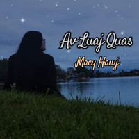 Macy Hawj - Av Luaj Quas
