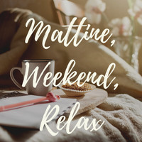 Pianoforte - Mattine, Weekend, Relax
