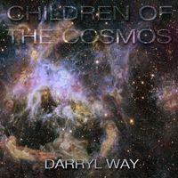 Darryl Way - Children of the Cosmos