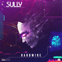 Sully - Hardwire (Explicit)