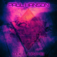 Paul Hanson - Call on me