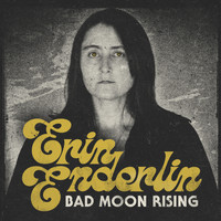 Erin Enderlin - Bad Moon Rising