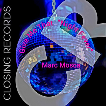 Marc Mosca - Give Me That Night Fever