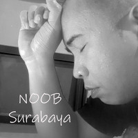 Noob - Surabaya