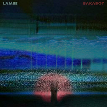 Lamee - Bakabot