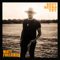Matt Freedman - Best Beers Yet