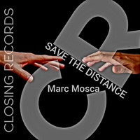 Marc Mosca - Save the Distance