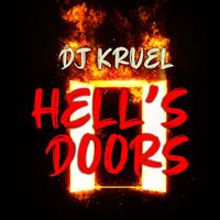 DJ Kruel - Hell's Doors