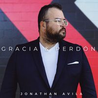 Jonathan Avila - Gracia y Perdón