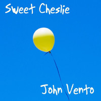 John Vento - Sweet Cheslie