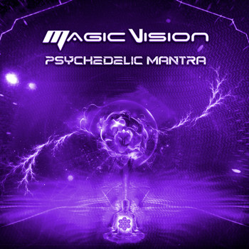 Magic Vision - Psychedelic Mantra