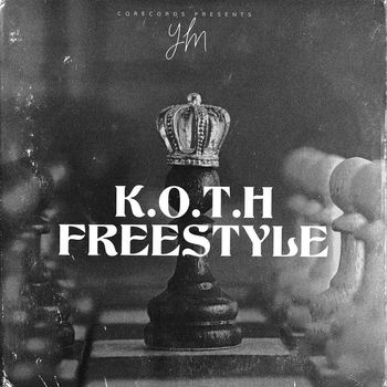 Y.m - K.O.T.H Freestyle (Explicit)