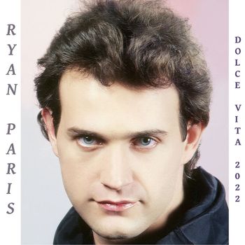 Ryan Paris - Dolce Vita 2022