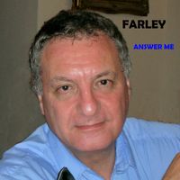 Farley - Answer Me