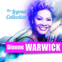 Dionne Warwick - The Legend Collection: Dionne Warwick