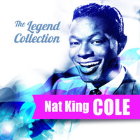 Nat King Cole - The Legend Collection: Nat King Cole