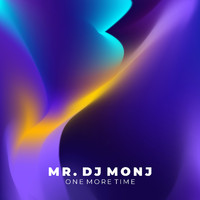 mr. dj monj - One More Time