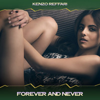 Kenzo Reffari - Forever and Never (Suspended Mix, 24 Bit Remastered)