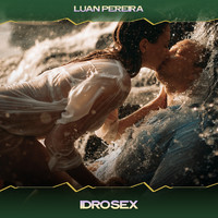 Luan Pereira - Idrosex (Hi Tech Mix, 24 Bit Remastered)