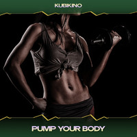 Kubikino - Pump Your Body (Vanguard Mix, 24 Bit Remastered)