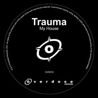 Trauma - My House