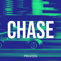 Praveen - Chase
