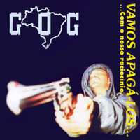 Gog - Vamos Apagá-los...Com o nosso raciocínio (Explicit)