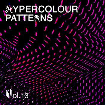 Various Artists - Hypercolour Patterns Vol. 13