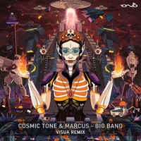 Cosmic Tone and Marcus (IL) - Big Bang (Visua Remix)