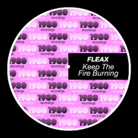 Fleax - Keep the Fire Burning