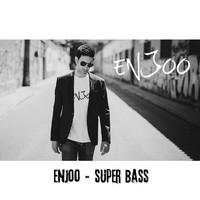 Enjoo - Super Bass