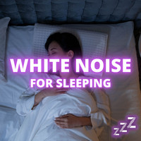 White Noise For Sleeping - White Noise For Sleeping (Repeat All Night)